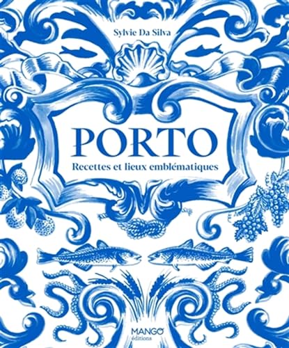 Porto: Recettes et lieux emblématiques von MANGO