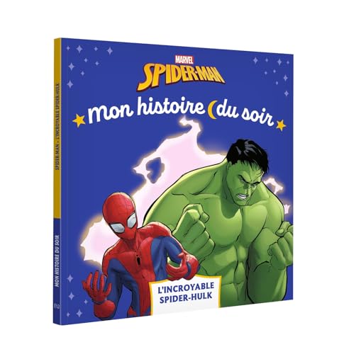 SPIDER-MAN - Mon Histoire du soir - Spider-Hulk - MARVEL: L'incroyable Spider-Hulk SPIDER-MAN - Mon Histoire du soir - Spider-Hulk - MARVEL: L'incroyable Spider-Hulk von DISNEY HACHETTE