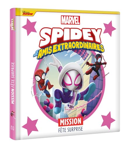 SPIDEY ET SES AMIS EXTRAORDINAIRES - Mission Fête Surprise - MARVEL von DISNEY HACHETTE