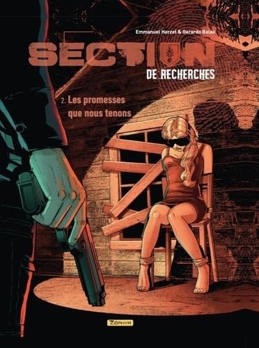 Section de recherches : Gendarmerie nationale - Tome 2 - Les promesses que nous tenons Section de recherches : Gendarmerie nationale - Tome 2 - Les promesses que nous tenons von ZEPHYR