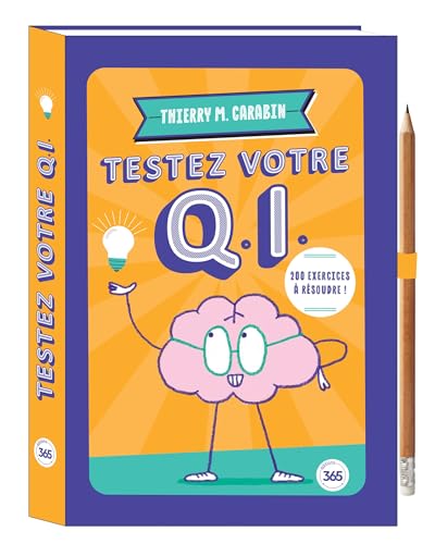 Testez votre Q.I. - crayon offert: Avec 1 crayon von 365 PARIS