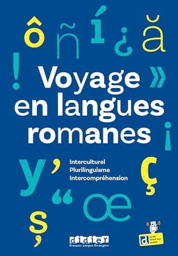 Voyage en langues romanes: Plurilinguisme, interculturel, intercompréhension von DIDIER