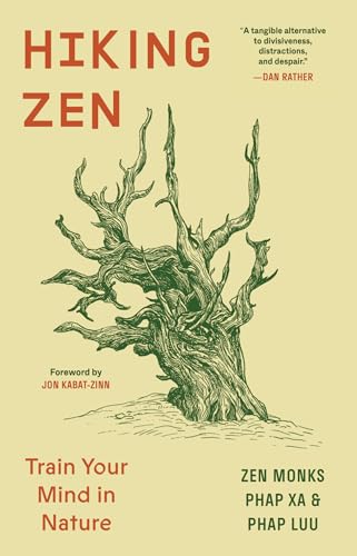 Hiking Zen: Train Your Mind in Nature Hiking Zen: Train Your Mind in Nature von Parallax Press