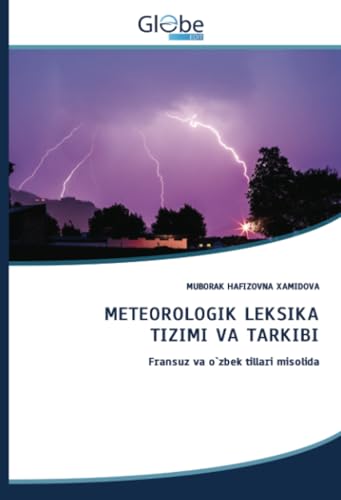 METEOROLOGIK LEKSIKA TIZIMI VA TARKIBI: Fransuz va o`zbek tillari misolida von GlobeEdit
