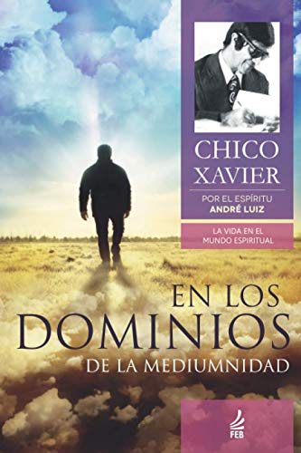 En los Dominios de la Mediumnidad En los Dominios de la Mediumnidad