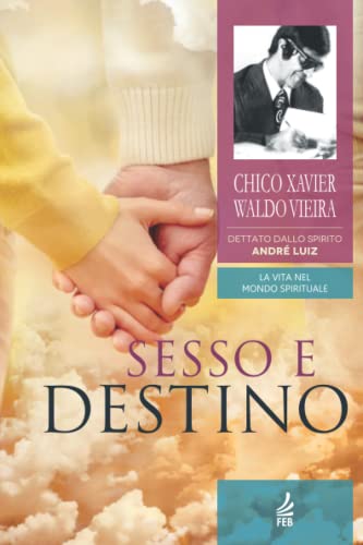 Sesso e Destino Sesso e Destino