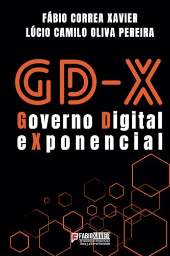 GD-X: Governo Digital eXponencial von Publicação independente