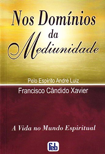 Nos Dominios da Mediunidade (Portuguese Edition)