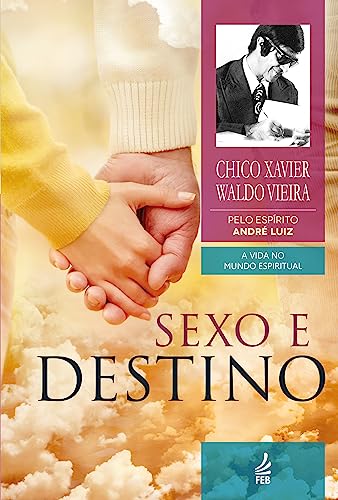 Sexo e Destino (Portuguese Edition)