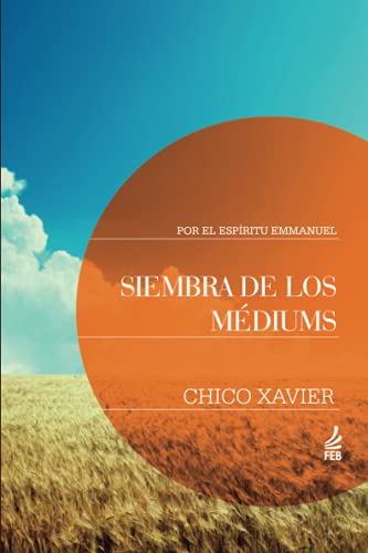 Siembra de los Médiums