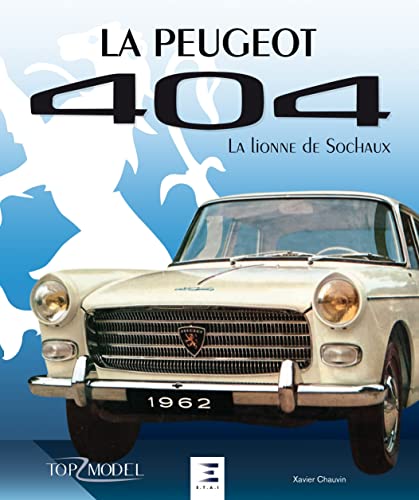 La Peugeot 404, La Lionne De Sochaux