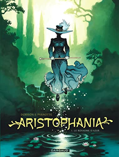 Aristophania - tome 1 - Le Royaume d'Azur