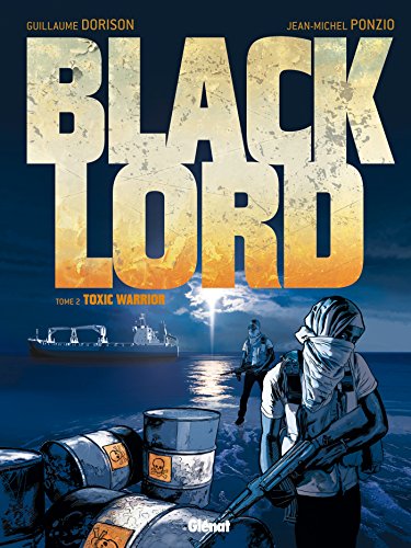 Black Lord - Tome 02 : Toxic Warrior