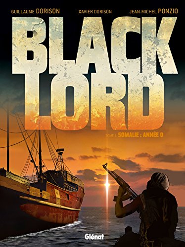 Black lord - Tome 01 : Somalie année 0