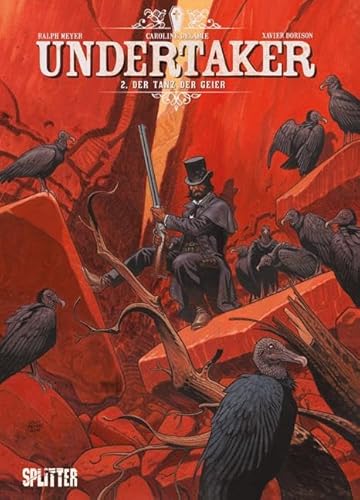 Undertaker. Band 2: Der Tanz der Geier: Comicalbum von Splitter Verlag