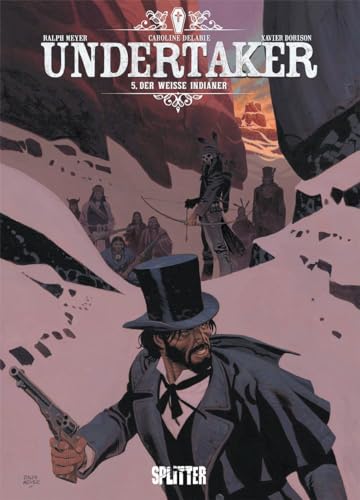 Undertaker. Band 5: Der weiße Indianer