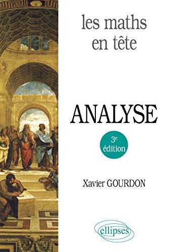 Les maths en tête. Analyse - 3e édition von ELLIPSES