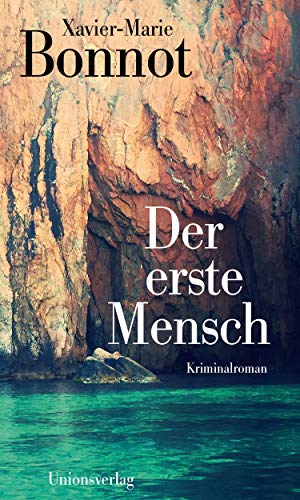 Der erste Mensch: Kriminalroman. Ein Fall für Michel de Palma