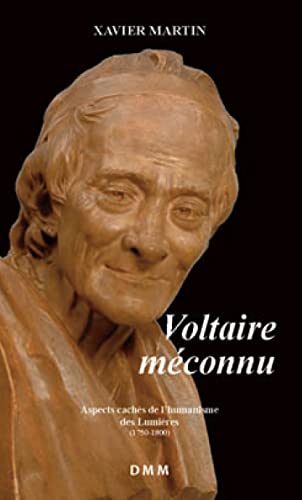 Voltaire Méconnu. Aspects Cachés de l'Humanisme des Lumières (Format Poche): Aspects caches de l´humanisme des lumières (format poche) von Martin Morin