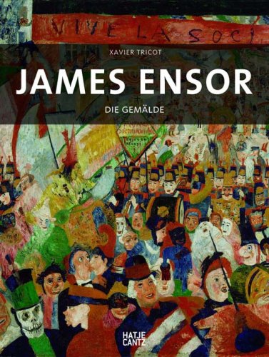 James Ensor: Die Gemälde