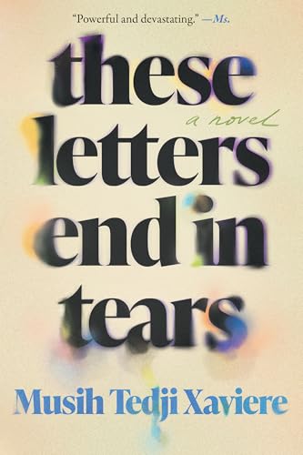 These Letters End in Tears: A Novel These Letters End in Tears: A Novel von Catapult
