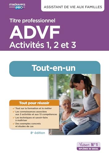 Titre professionnel ADVF - Activités 1 à 3 - Préparation complète pour réussir sa formation: Assistant de vie aux familles Titre professionnel ADVF - Activités 1 à 3 - Préparation complète pour réussir sa formation: Assistant de vie aux familles von VUIBERT