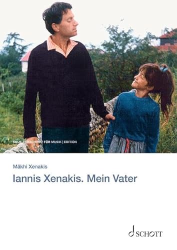 Iannis Xenakis. Mein Vater (edition neue zeitschrift für musik) von Schott Music