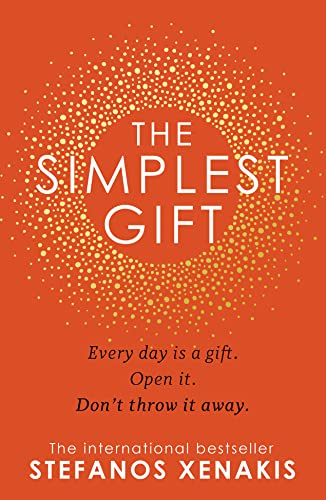 The Simplest Gift: The international bestseller self-help sensation that unlocks the secret of how to find success, purpose and be happy every day von HQ