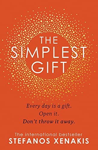 The Simplest Gift: The international bestseller self-help sensation that unlocks the secret of how to find success, purpose and be happy every day von HQ