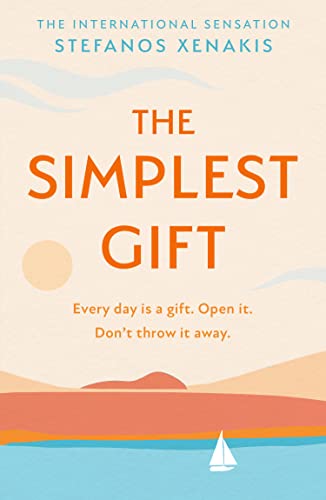The Simplest Gift: The international bestseller and meditation and mindfulness self-help sensation that unlocks the secret of how to find success, purpose and to be happy every day von HQ