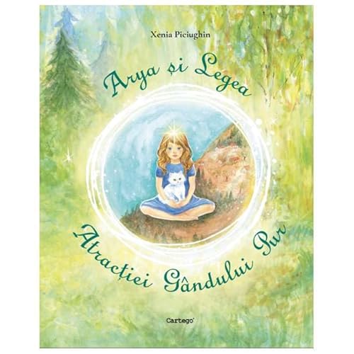Arya Si Legea Atractiei Gandului Pur Arya Si Legea Atractiei Gandului Pur von Cartego