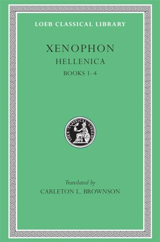 Hellenica: Books 1-4 (Loeb Classical Library, Band 88)