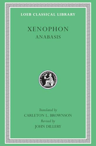 Anabasis (Loeb Classical Library, Band 3) von Harvard University Press