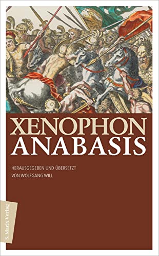 Anabasis: Der Zug der Zehntausend von S. Marix Verlag