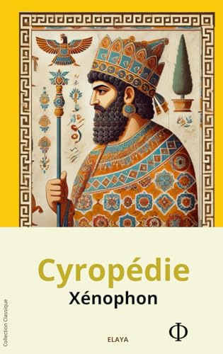 CYROPEDIE (Collection Classique) von Independently published