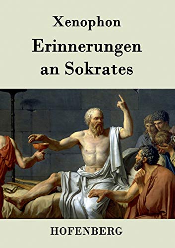 Erinnerungen an Sokrates Erinnerungen an Sokrates von Hofenberg