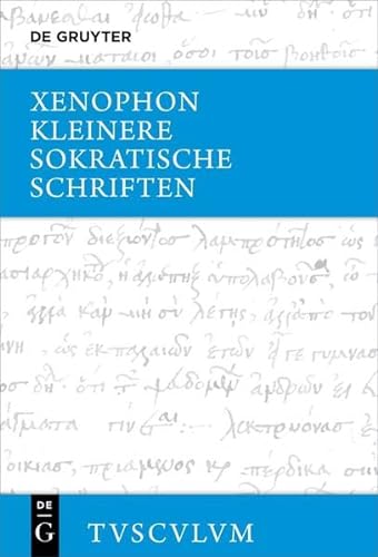 Kleinere sokratische Schriften: Griechisch - deutsch (Sammlung Tusculum)