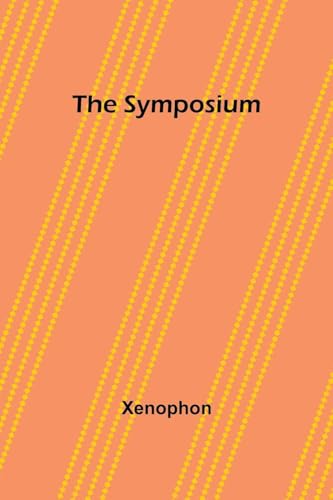The Symposium The Symposium von Alpha Edition