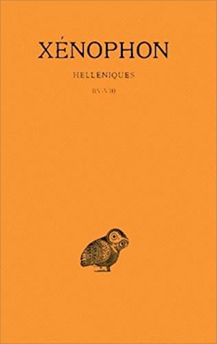 Xenophon, Helleniques: Tome II: Livres IV-VII. (Collection Des Universites De France, Band 94) von Les Belles Lettres