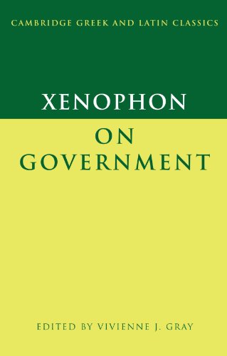 Xenophon on Government (Cambridge Greek and Latin Classics)