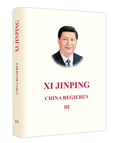 Xi Jingping: China Regieren III von CBT China Book Trading