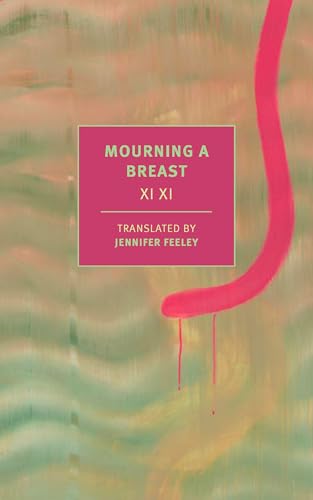 Mourning a Breast (New York Review Classics) von NYRB Classics