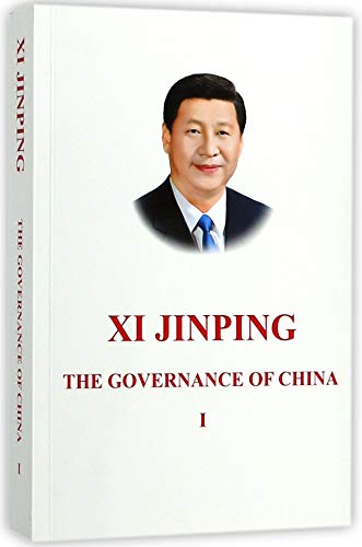 Xi Jinping: The Governance of China I: 习近平谈治国理政- 第1卷(第二版,英文)