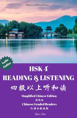 HSK 4+ READING & LISTENING: Chinese Graded Reader (Chinese Graded Readers, Band 4)