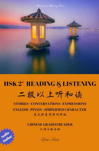 HSK2+ READING & LISTENING: CHINESE GRADED READER (Chinese Graded Readers, Band 2) von Independently published