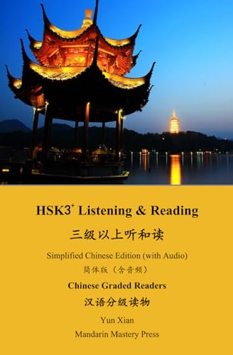 HSK3+ READING: Chinese Graded Reader (Chinese Graded Readers, Band 3)