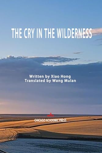 THE CRY IN THE WILDERNESS von Chicago Academic Press