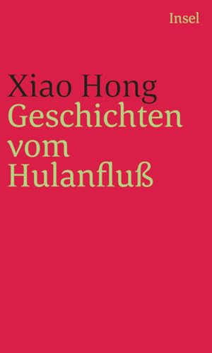 Geschichten vom Hulanfluß von Insel Verlag