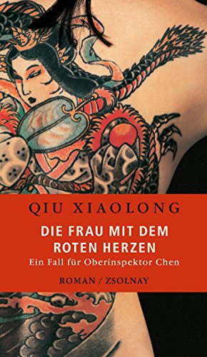 Die Frau mit dem roten Herzen: Ein Fall für Oberinspektor Chen von Zsolnay-Verlag