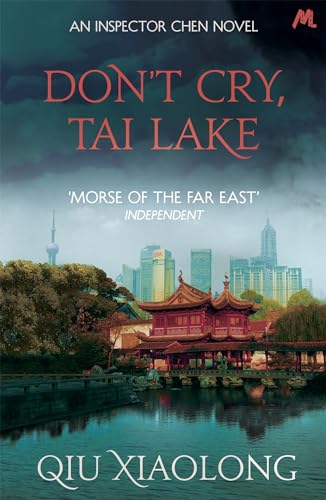 Don't Cry, Tai Lake: Inspector Chen 7 (As heard on Radio 4) von Hodder & Stoughton